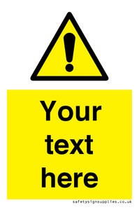 Custom warning safety sign